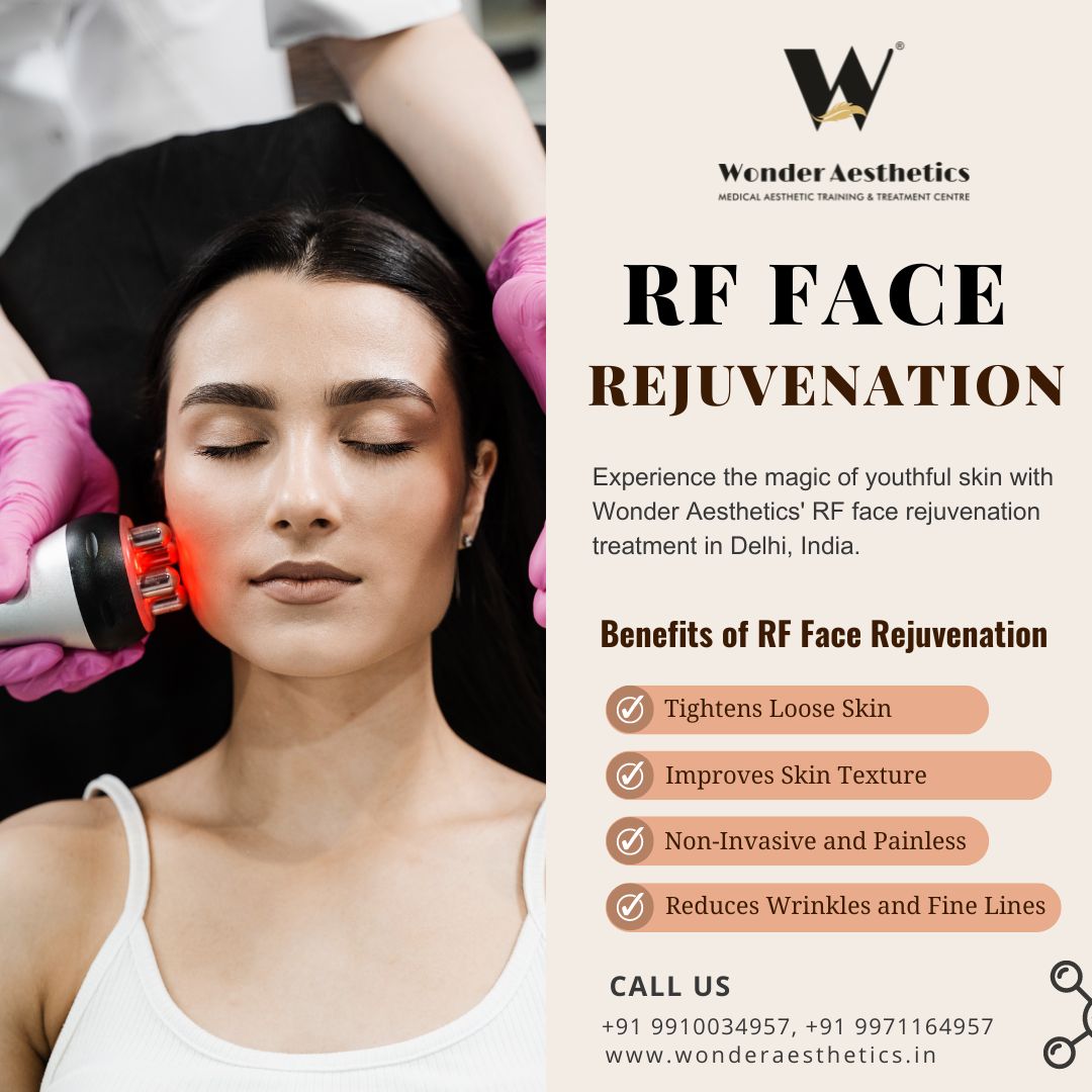 Rediscover Radiance: Exploring the Benefits of RF Face Rejuvenation